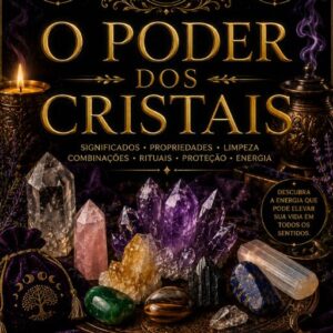 O Poder dos Cristais